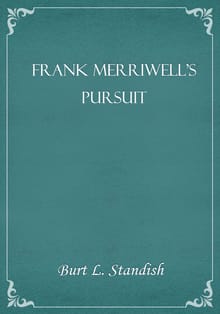 Frank Merriwell's Pursuit