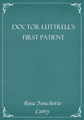 Doctor Luttrell's First Patient 표지 이미지