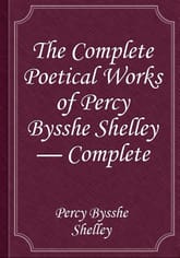The Complete Poetical Works of Percy Bysshe Shelley — Complete 표지 이미지