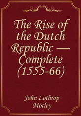 The Rise of the Dutch Republic — Complete (1555-66) 표지 이미지