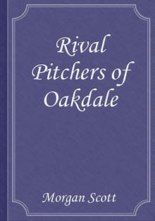 Rival Pitchers of Oakdale