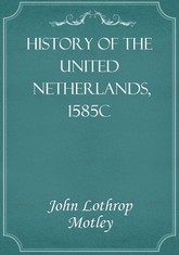 History of the United Netherlands, 1585c 표지 이미지