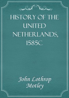 History of the United Netherlands, 1585c
