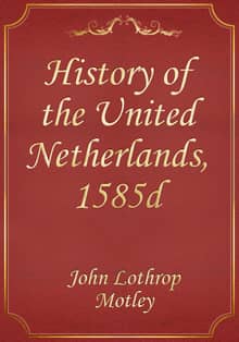 History of the United Netherlands, 1585d