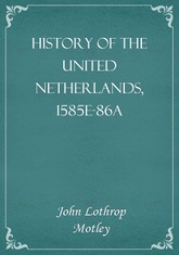 History of the United Netherlands, 1585e-86a 표지 이미지