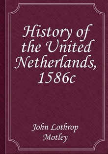 History of the United Netherlands, 1586c