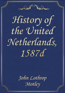 History of the United Netherlands, 1587d
