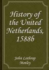 History of the United Netherlands, 1588b 표지 이미지
