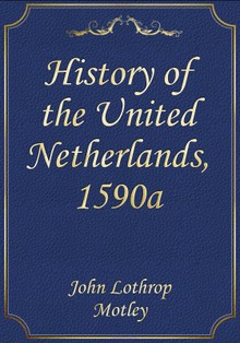 History of the United Netherlands, 1590a