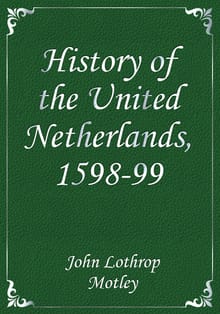 History of the United Netherlands, 1598-99