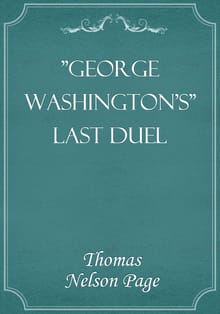 George Washington's Last Duel