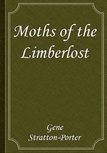 Moths of the Limberlost