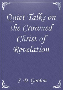 Quiet Talks on the Crowned Christ of Revelation