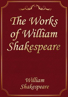 The Works of William Shakespeare