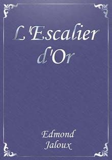 L'Escalier d'Or