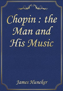Chopin : the Man and His Music
