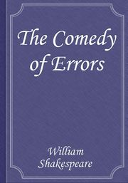 The Comedy of Errors