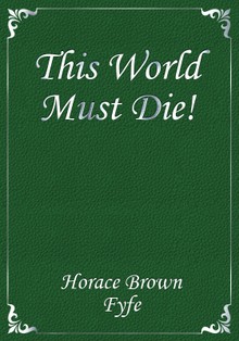 This World Must Die!