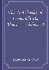 The Notebooks of Leonardo Da Vinci — Volume 2 표지 이미지