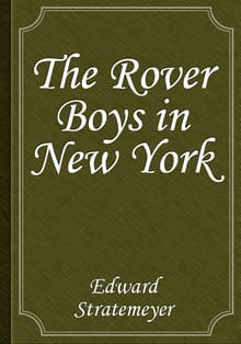 The Rover Boys in New York