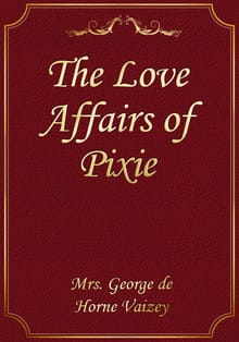 The Love Affairs of Pixie