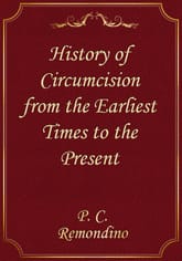 History of Circumcision from the Earliest Times to the Present 표지 이미지