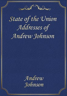 State of the Union Addresses of Andrew Johnson
