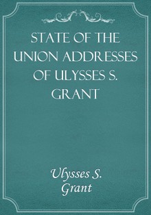 State of the Union Addresses of Ulysses S. Grant
