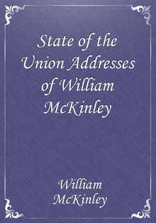 State of the Union Addresses of William McKinley
