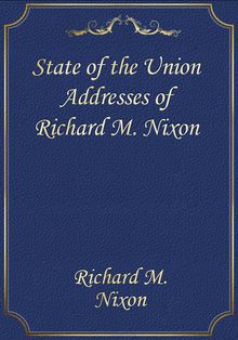 State of the Union Addresses of Richard M. Nixon