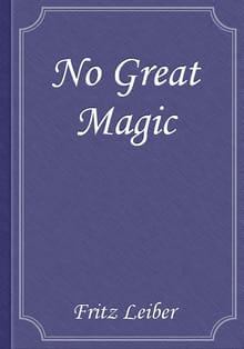No Great Magic