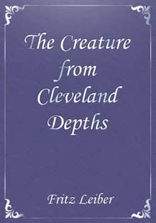 The Creature from Cleveland Depths