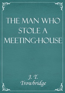 The Man Who Stole A Meeting-House