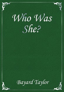 Who Was She?