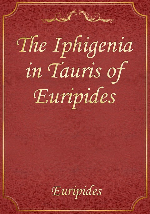 The Iphigenia in Tauris of Euripides 표지 이미지