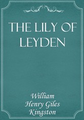 The Lily of Leyden 표지 이미지