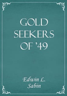 Gold Seekers of '49