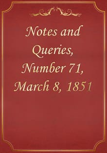 Notes and Queries, Number 71, March 8, 1851