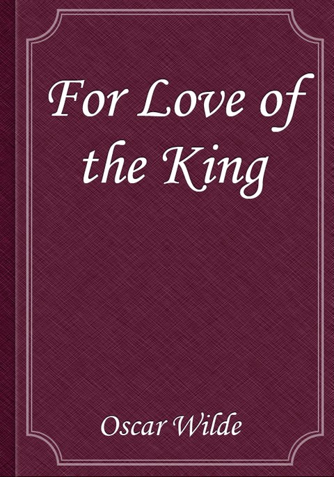 For Love of the King 표지 이미지