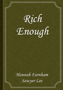 Rich Enough