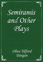 Semiramis and Other Plays 표지 이미지