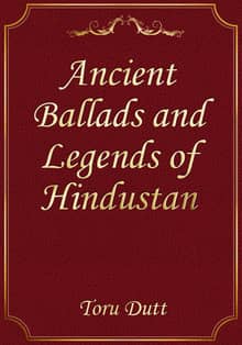 Ancient Ballads and Legends of Hindustan