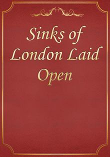 Sinks of London Laid Open