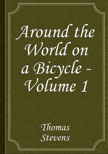 Around the World on a Bicycle - Volume 1