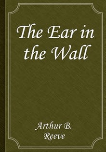 The Ear in the Wall