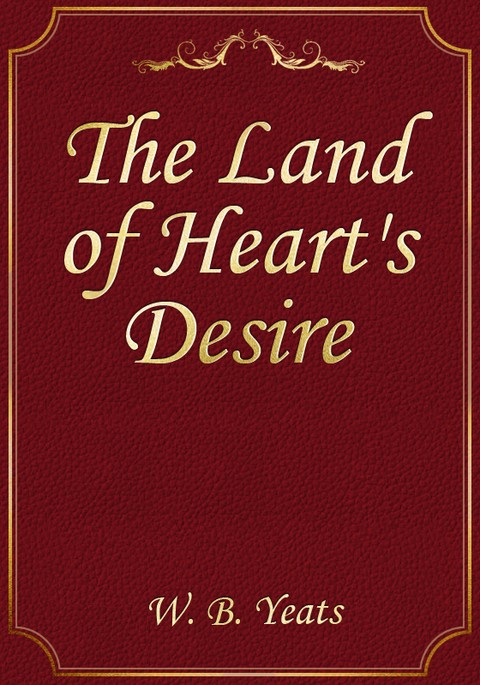 The Land of Heart's Desire 표지 이미지