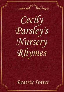 Cecily Parsley's Nursery Rhymes