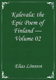 Kalevala: the Epic Poem of Finland — Volume 02