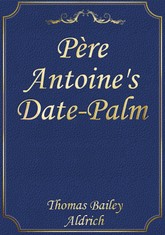 Père Antoine's Date-Palm 표지 이미지