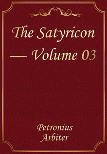 The Satyricon — Volume 03